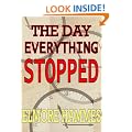 The Day Everything Stopped