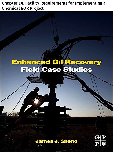Enhanced Oil Recovery Field Case Studies: Chapter 14. Facility Requirements for Implementing a Chemical EOR Project