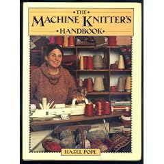Machine Knitter's Handbook (A David & Charles craft book)