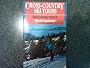 Cross-country Ski Tours: Washington's North Cascades (2nd Edition)