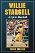 Image of Willie Stargell: A Life in Baseball