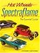 Hot Wheels Spectraflame: The Essential Guide (Hot Wheels (Krause Publications))