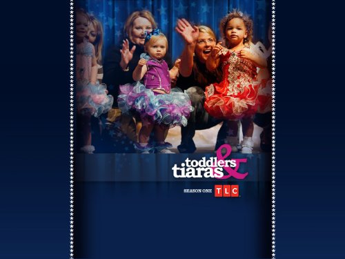 Toddlers amp; Tiaras Season 1, toddlers and tiaras winner. Toddlers amp; Tiaras Season 1,