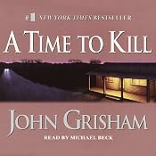 A Time to Kill | [John Grisham]