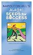 Napoleon Hill's Magic Seeds for Success: Reflections for Personal Growth