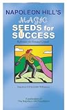 Napoleon Hill's Magic Seeds for Success: Reflections for Personal Growth