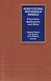 Agricultural household models : extensions, applications, and policy