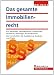 Das gesamte Immobilienrecht: Für Vermieter, Hausverwalter, Immobilienvermittler, Bauträger, Baufinanzierer; Die Vorschriften für Ausbildung, Studium und Praxis