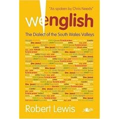 Wenglish: The Dialect of the South Wales Valleys