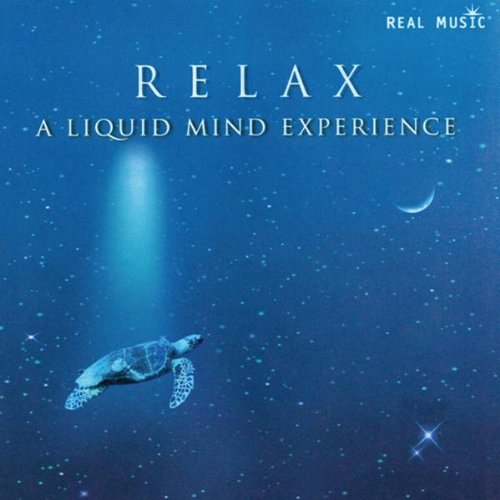 Relax: A Liquid Mind Experience