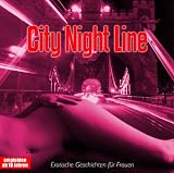 Erotik: City Night Line-Erotische Geschichten für