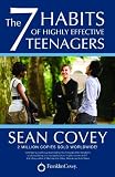 The 7 habits of highly effective teenagers : the ultimate teenage success guide