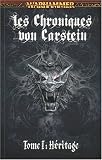 Les Chroniques von Carstein, Tome 1 : H�ritage