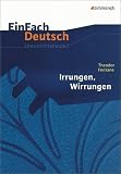 EinFach Deutsch Unterrichtsmodelle: Theodor Fontane: Irrungen, Wirrungen: Gymnasiale Oberstufe