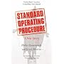 Standard Operating Procedure: A War Story