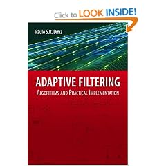 Adaptive Filtering: Algorithms and Practical Implementation