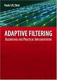 Adaptive Filtering: Algorithms and Practical Implementation