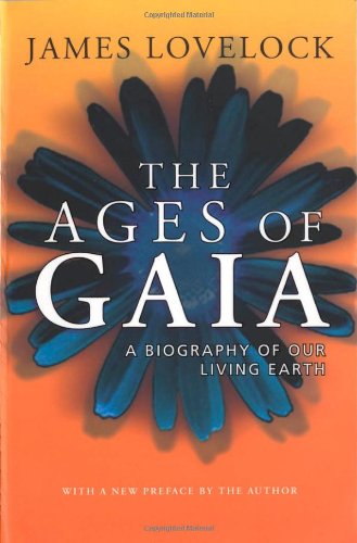 The Ages of Gaia: A Biography of Our Living Earth