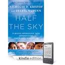 Nicholas D. Kristof, Sheryl WuDunn - Half the Sky Nicholas D. Kristof, Sheryl WuDunn - Half the Sky