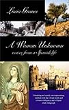A woman unknown : voices from a Spanish life