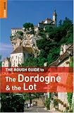 The Rough Guide to the Dordogne and the Lot (Rough Guide Travel Guides)