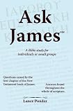 Ask James one: A Bible study for individuals or small groups