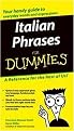 Italian Phrases for Dummies (For Dummies (Language Literature)) (Bilingual) (Paperback)