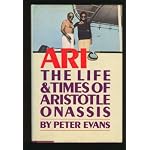 Ari: The Life and Times of Aristotle Socrates Onassis book cover