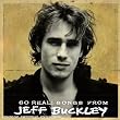 Jeff Buckley: So Real - Songs From Jeff Buckley