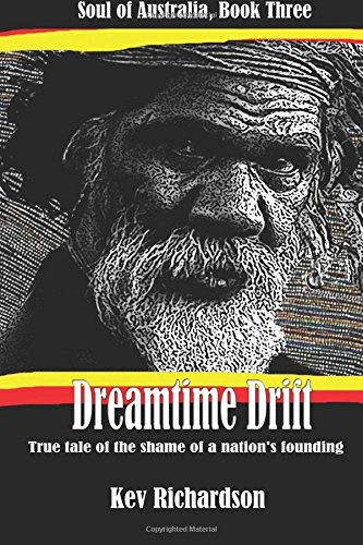 Dreamtime Drift: Soul of Australia, Book Three