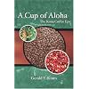 Cup of Aloha: The Kona Coffee Epic (A Latitude 20 Book)
