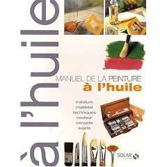 Manuel de la peinture � l'huile