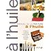 Manuel de la peinture � l'huile