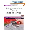 Tests et mise en service : La gestion de projet par �tapes, 3e �tape