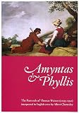 Amyntas and Phyllis : the pastorals of Thomas Watson (c1555-1592) : interpreted in English verse with introduction and notes