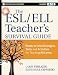 The ESL/ELL Teacher's Survival Guide: Ready-to-Use Strategies, Tools, and Activities for Teaching English Language Learners of All Levels (J-B Ed: Survival Guides)