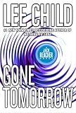 Gone Tomorrow (Jack Reacher, No. 13) Gone Tomorrow (Jack Reacher, No. 13)