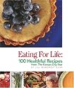 Eating for Life: 100 Healthful Recipes from The Kansas City Star