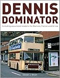 Dennis Dominator : including associated models the Domino, Falcon and Arrow