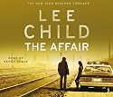 The Affair: (Jack Reacher 16): A Jack Reacher Novel, Book 16
