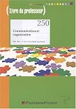 Communication et organisation Bac Pro Secr�tariat : Livre du professeur (1DVD)