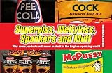 Superpiss, Meltykiss, Spankers and Muff : why some products will never make it in the English-speaking world