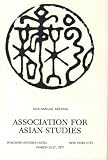 Program of the Twenty-Ninth Annual Meeting, Association for Asian Studies, March 25-27, 1977 Waldorf-Astoria Hotel, New York City