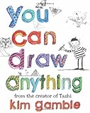 You can draw anything