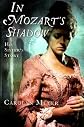 In Mozart's Shadow: His Sister's Story