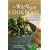 The Wild Vegan Cookbook: A Forager's Culinary Guide (in the Field or in the Supermarket) to Preparing and Savoring Wild (and Not So Wild) Natural Foods