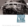 Tooth & Nail Ultimate Collection