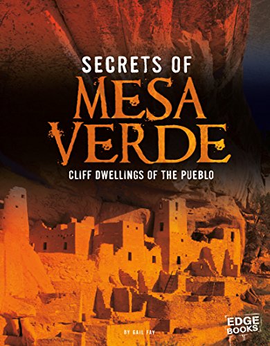 Secrets of Mesa Verde (Archaeological Mysteries)