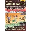As the World Burns: 50 Simple Things You Can Do to Stay in Denial