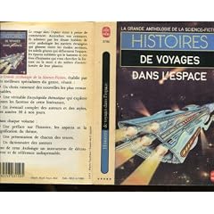 La grande anthologie de la Science-Fiction : Histoires de voyages dans l'espace
